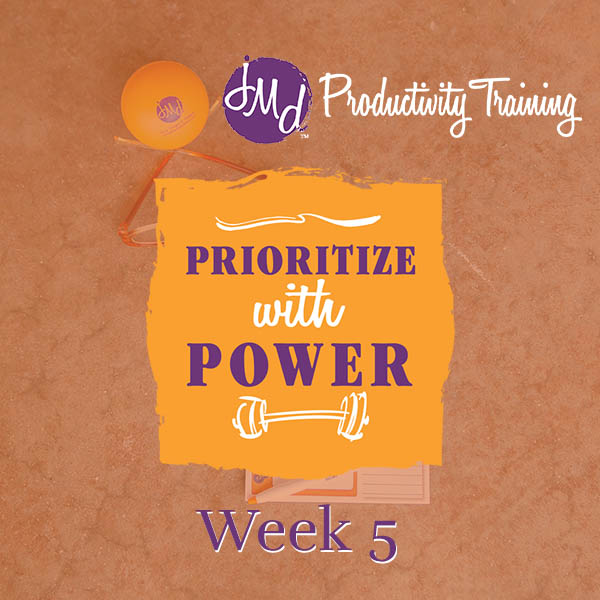 Prioritize with Power March 2020 Week 5